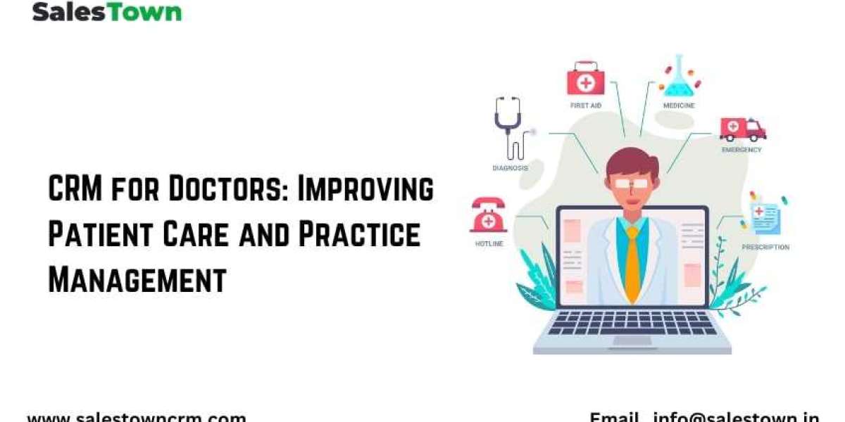 CRM for Doctors: Improving Patient Care and Practice Management