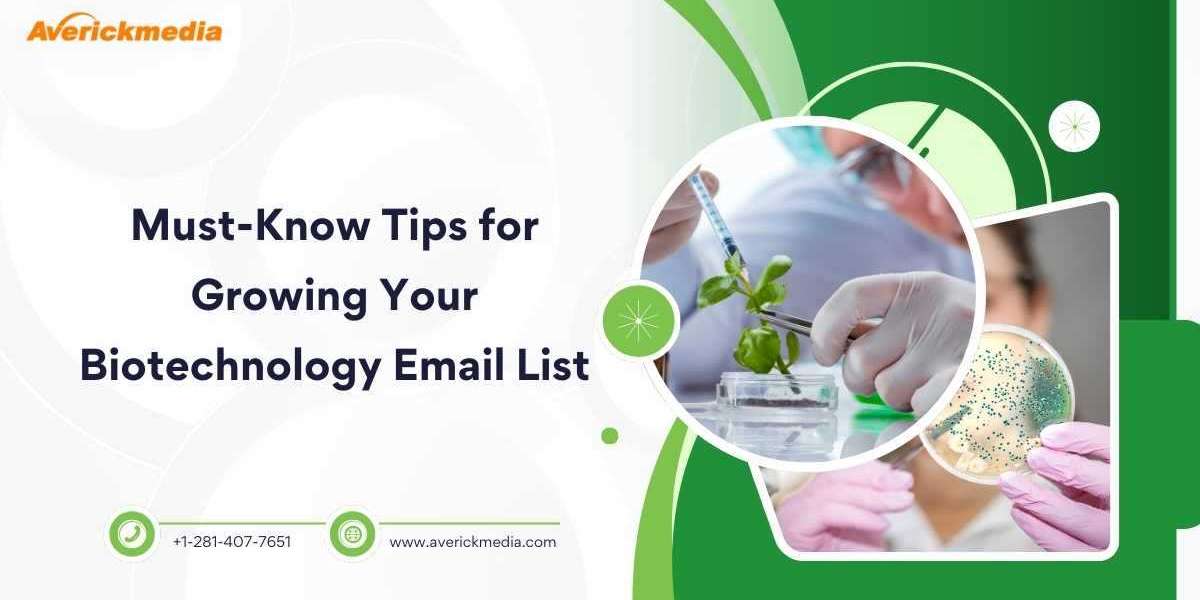 Must-Know Tips for Growing Your Biotechnology Email List