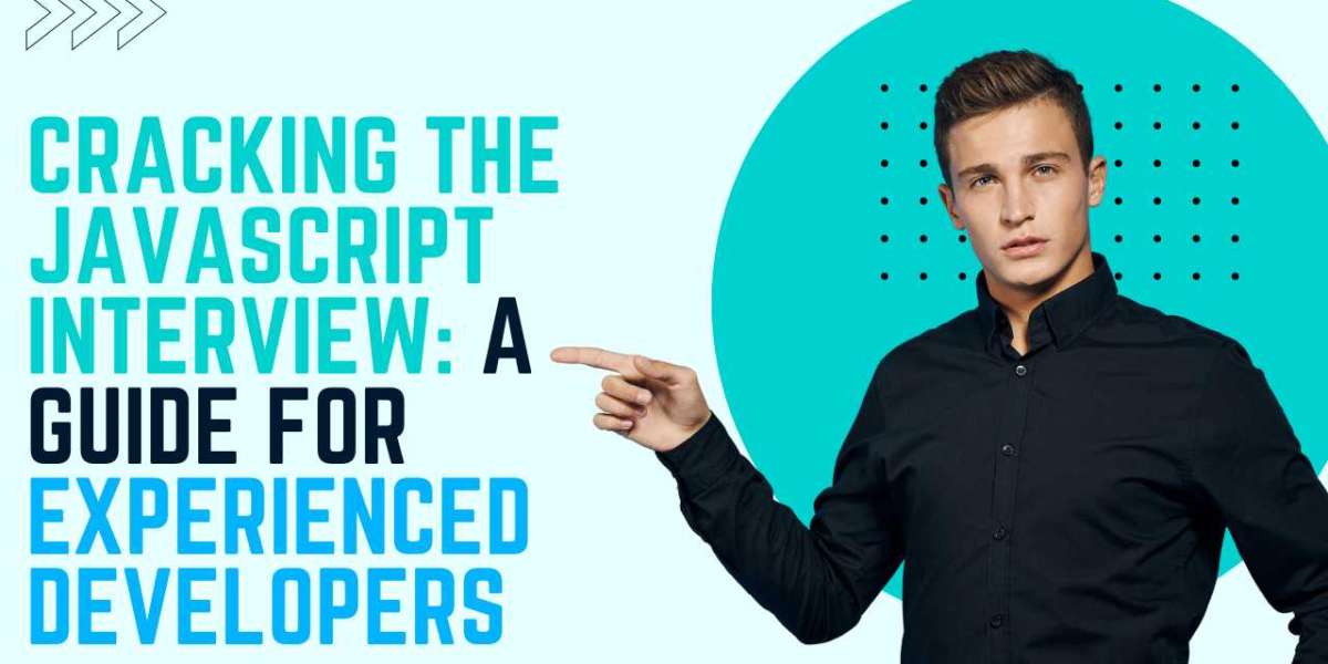 Cracking the JavaScript Interview: A Guide for Experienced Developers