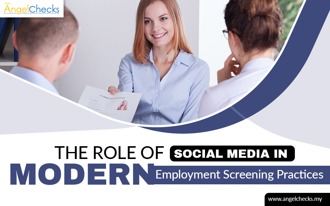 The Role of Social Media in Modern Employment Screening Practices – Angel Checks