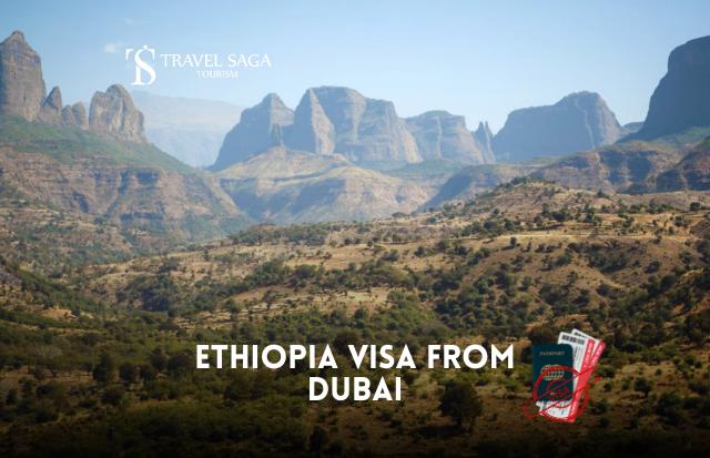 Ethiopia Tourist Visa From Dubai | Apply Ethiopia Tourist Visa - Travel Saga Tourism