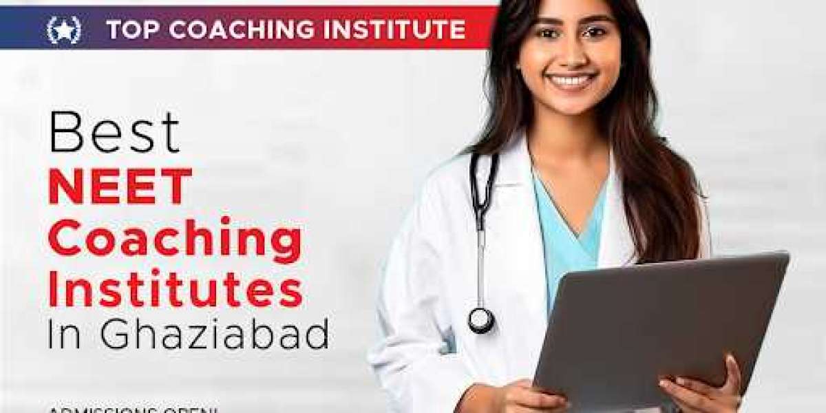 Choosing the Best NEET Coaching Institute in Ghaziabad