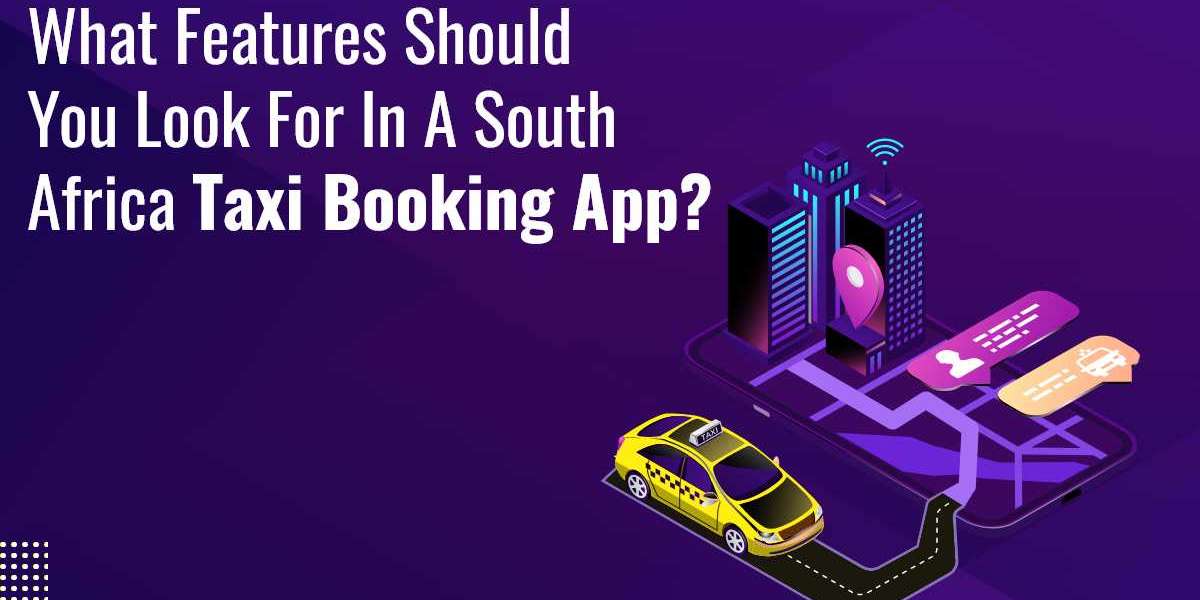 What Features Should You Look for in a South Africa Taxi Booking App?