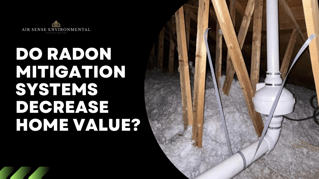 Do Radon Mitigation Systems Decrease Home Value?