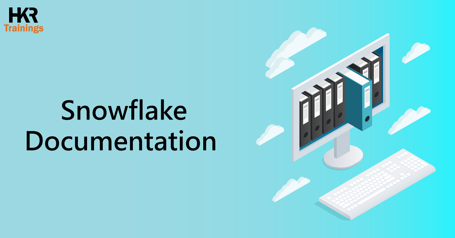 ➤ Snowflake Documentation | A Guide On Snowflake Documentation