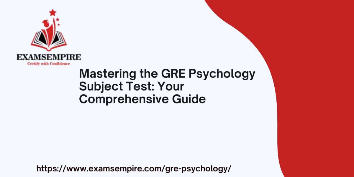 Mastering the GRE Psychology Subject Test: Your Comprehensive Guide