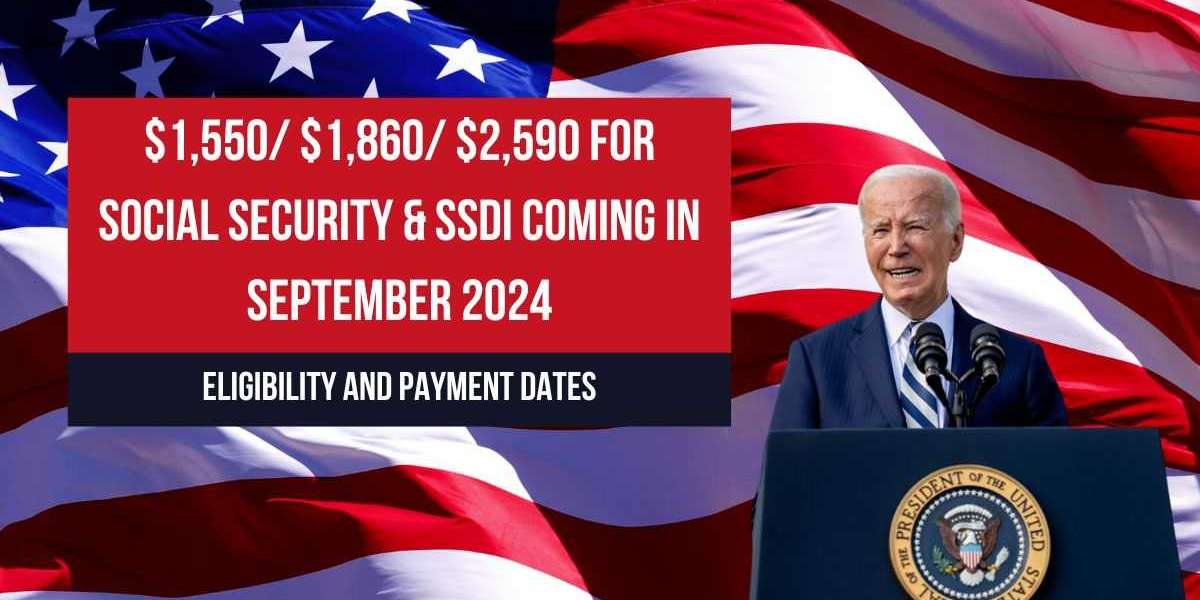 $1,550/ $1,860/ $2,590 for Social Security & SSDI Coming in September 2024: Eligibility and Payment Dates