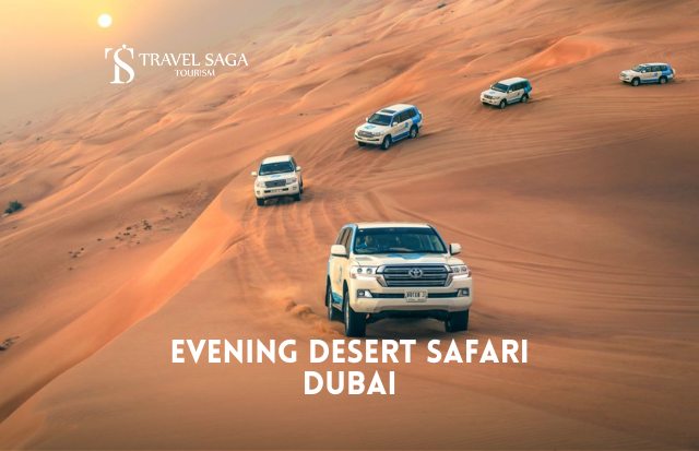 Evening Desert Safari in Dubai -Dune Bashing & BBQ dinner with Travel Saga Tourism