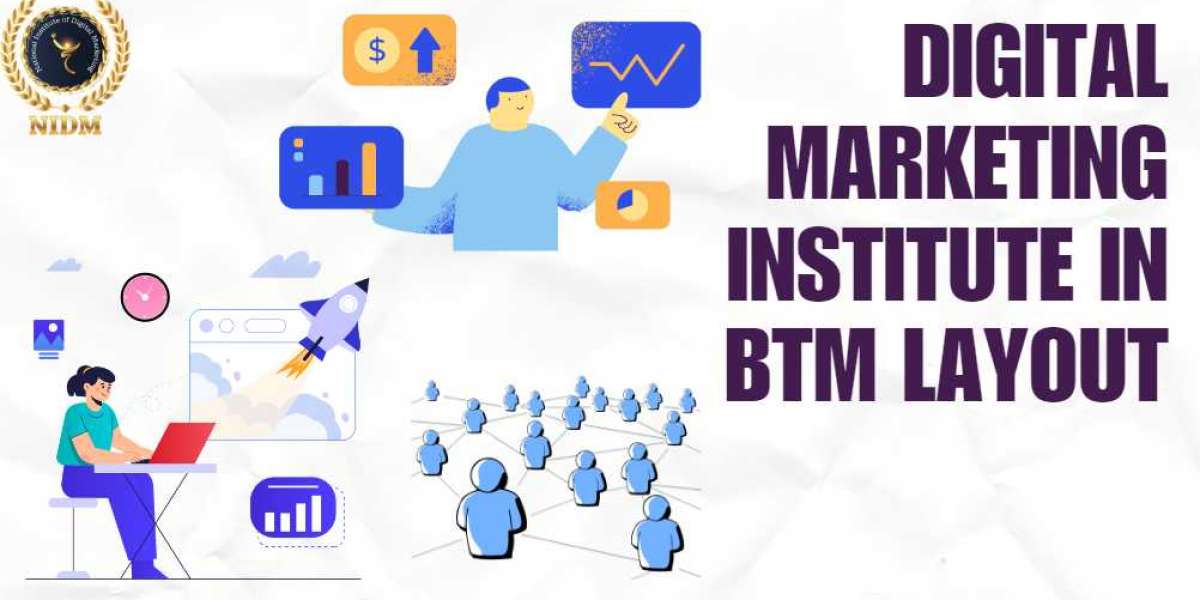 Top Digital Marketing Institutes in BTM Layout for Aspiring Marketers