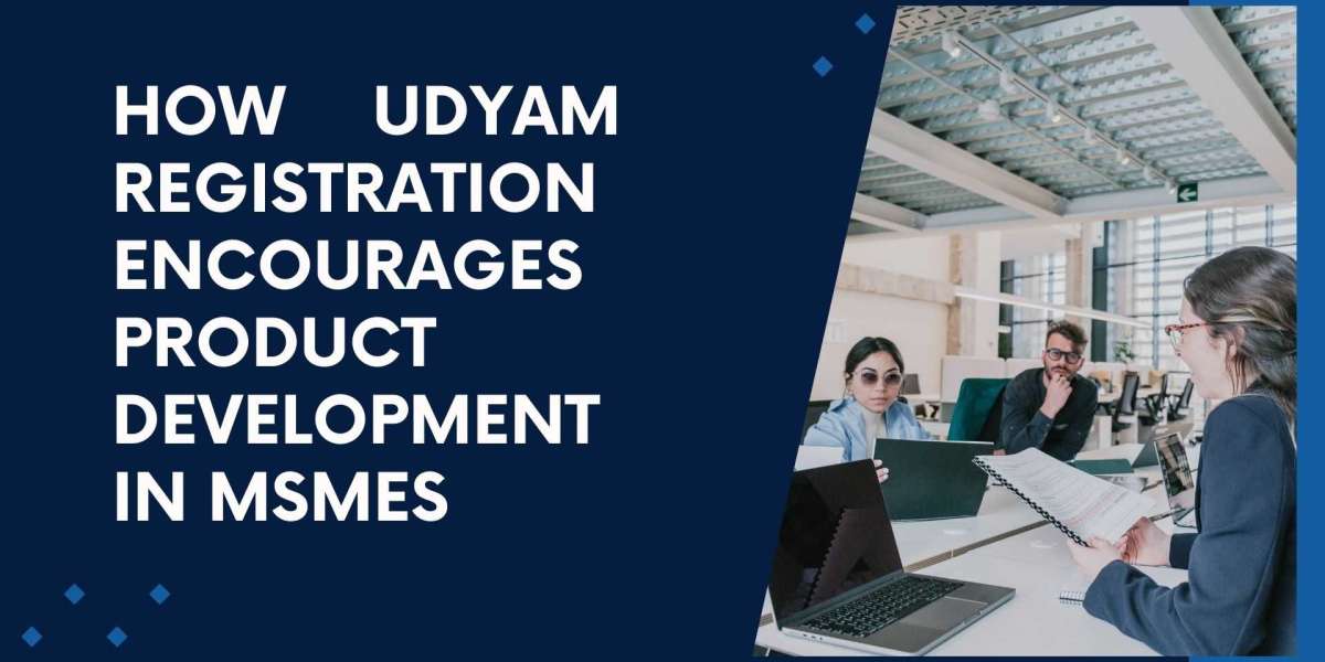 How Udyam Registration Encourages Product Development in MSMEs