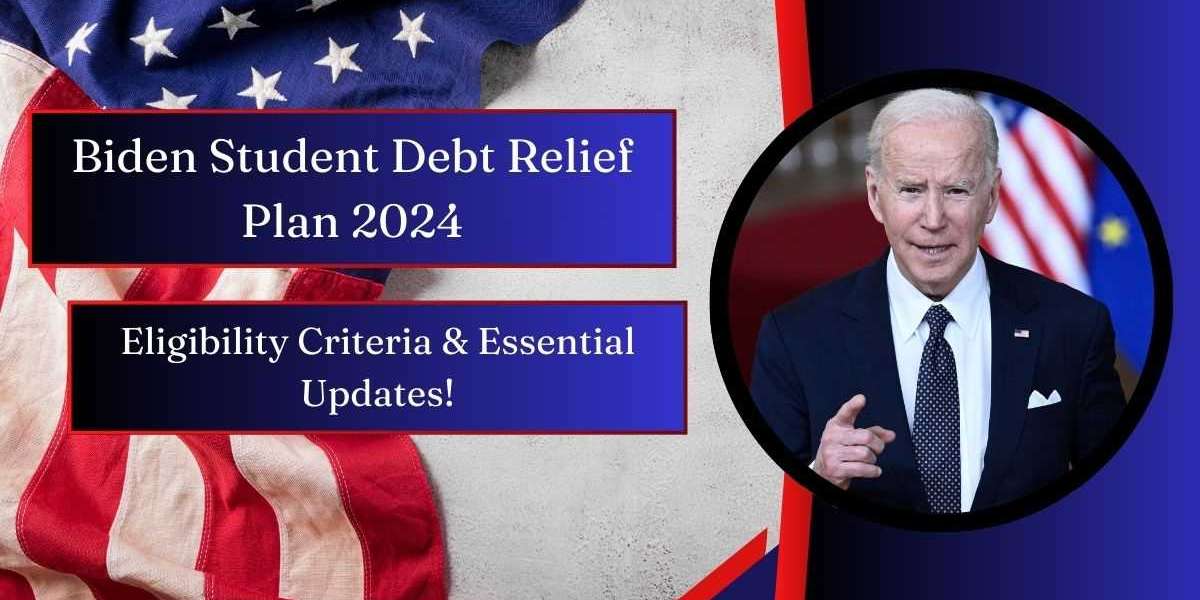 Biden Student Debt Relief Plan 2024 – Eligibility Criteria & Essential Updates!