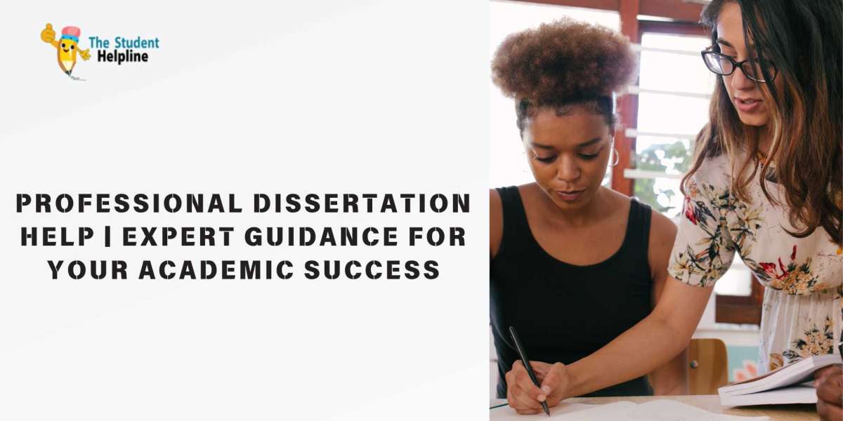 Professional Dissertation Help | Expert Guidance for Your Academic Success