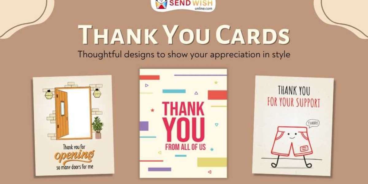 The Power of Thank You Cards and E-Cards: Expressing Gratitude in the Digital Age