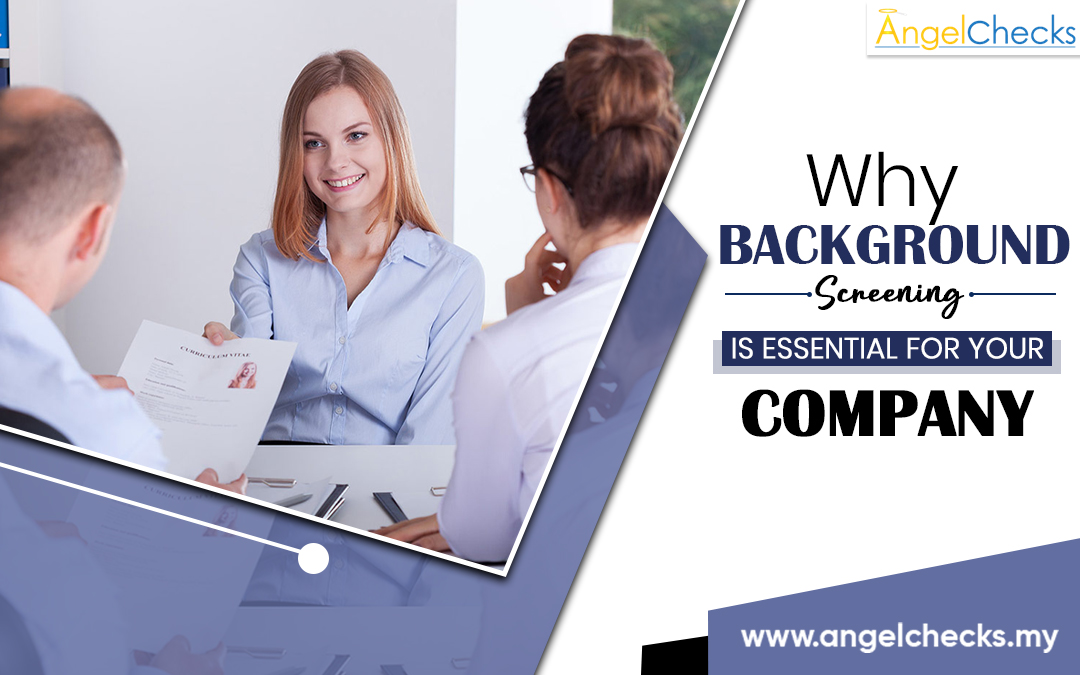 Why Background screening is essential for your company? – Angel Checks