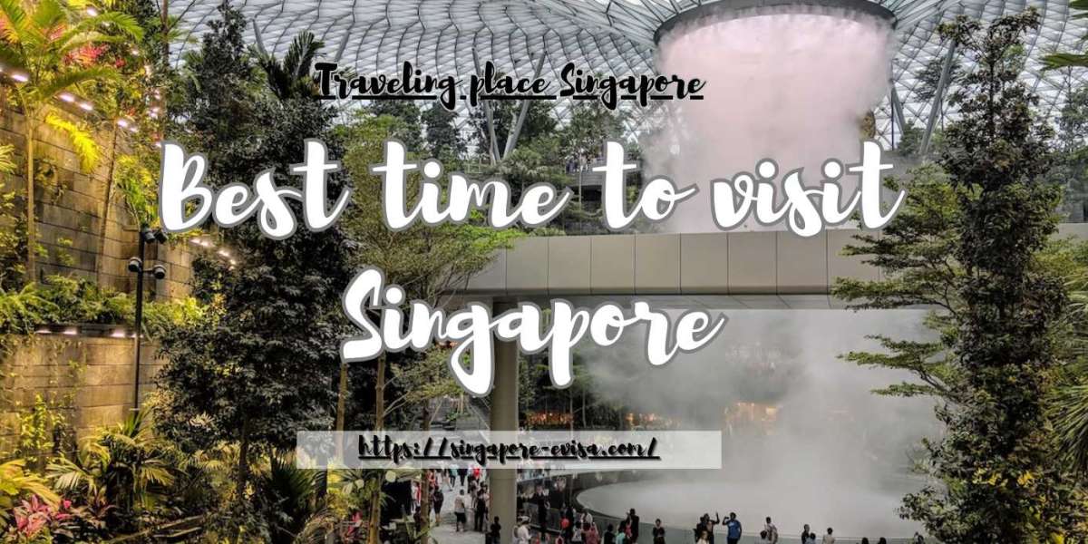 What is the best time to visit Singapore?