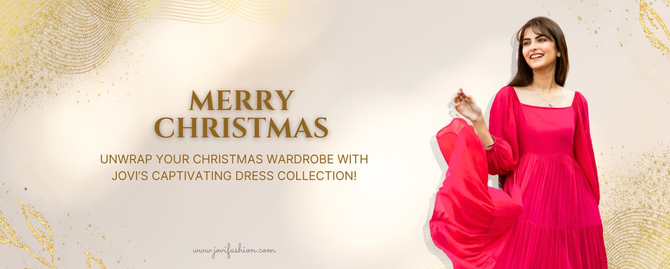 ? Christmas Wardrobe with JOVI's Captivating Dress Collection 2024-25