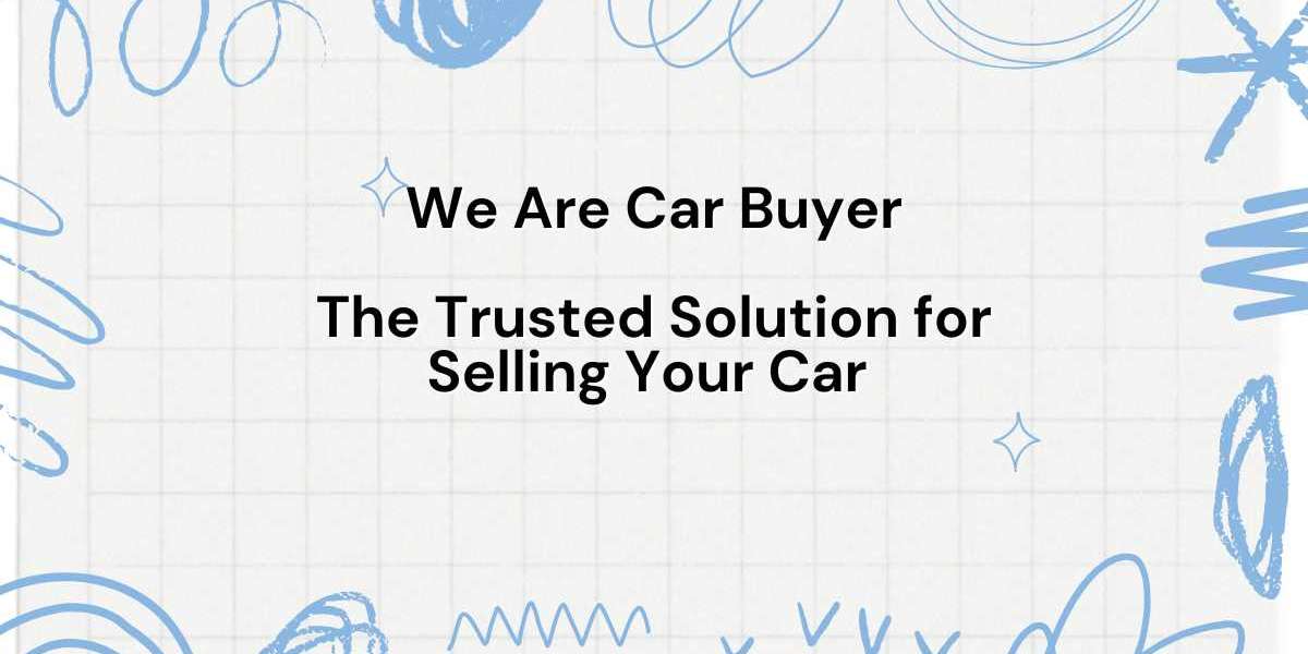 We Are Car Buyer  The Trusted Solution for Selling Your Car