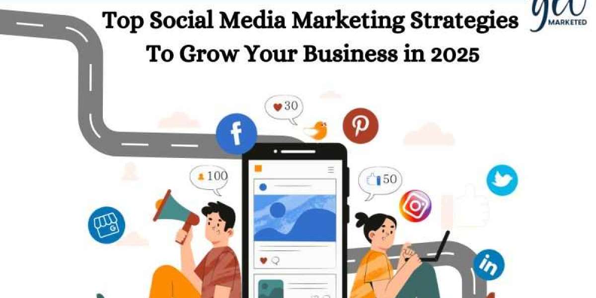 Top Social Media Marketing Strategies To Grow Your Business in 2025