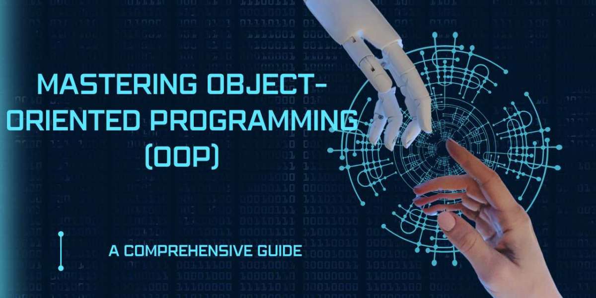 Mastering Object-Oriented Programming (OOP): A Comprehensive Guide