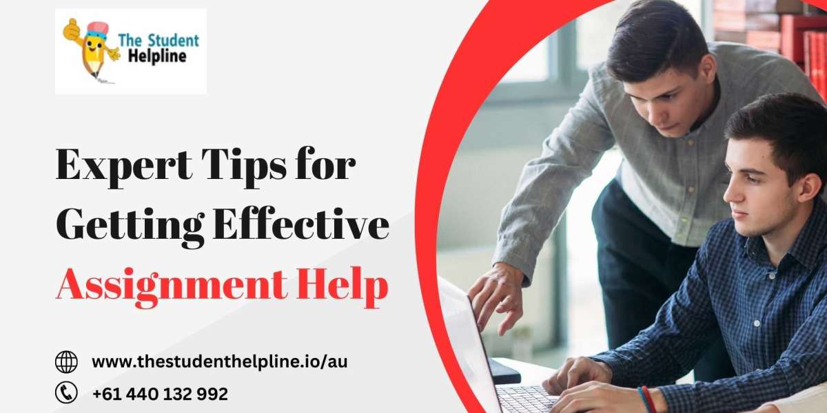 Expert Tips for Getting Effective Assignment Help