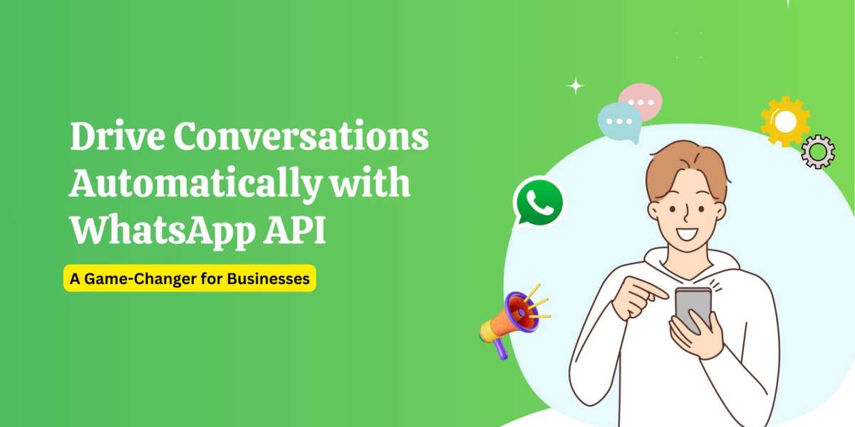 Drive Conversations Automatically with WhatsApp API: A Game-Changer for Businesses