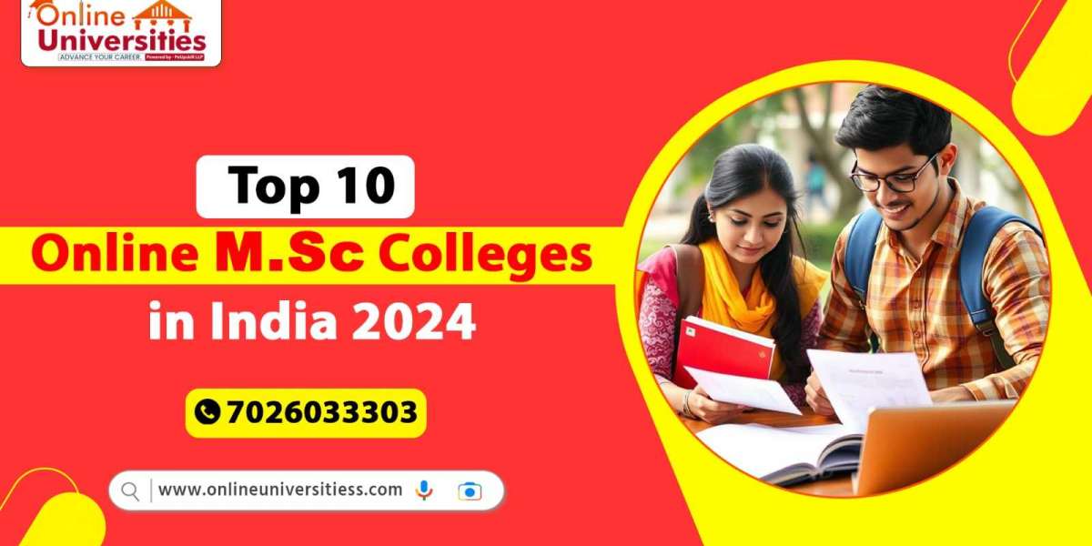 Top 10 Online M.Sc Colleges in India: Unlock Your Future with Flexible Learning