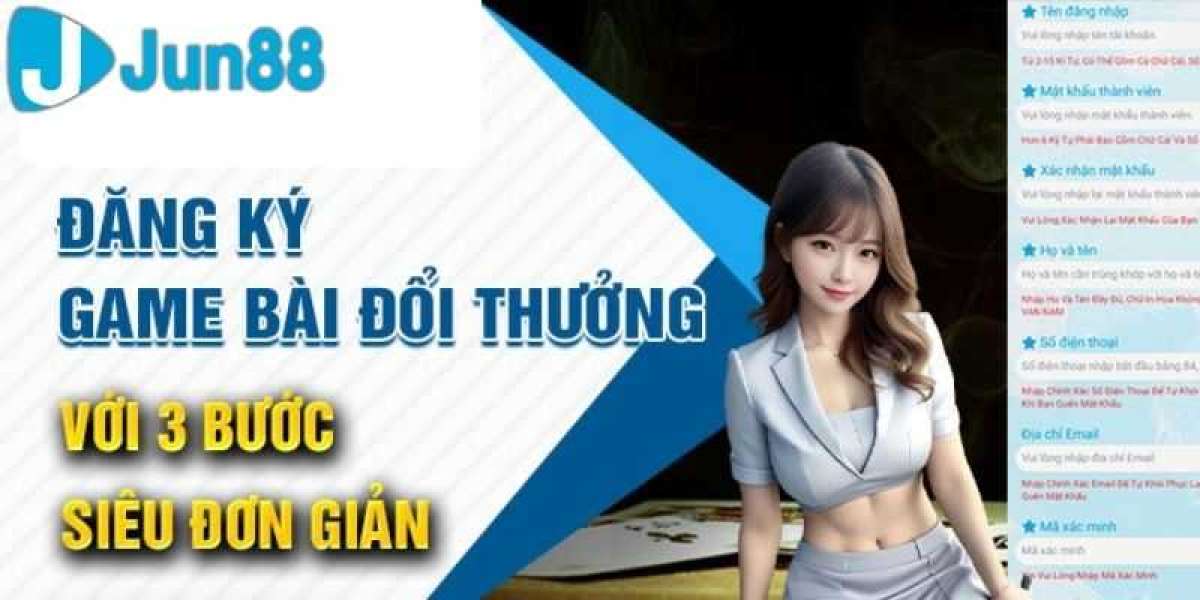 Đăng Ký Game Bài Đổi Thưởng Tại Jun88: Hướng Dẫn Chi Tiết Và Những Kinh Nghiệm Cá Cược Hữu Ích