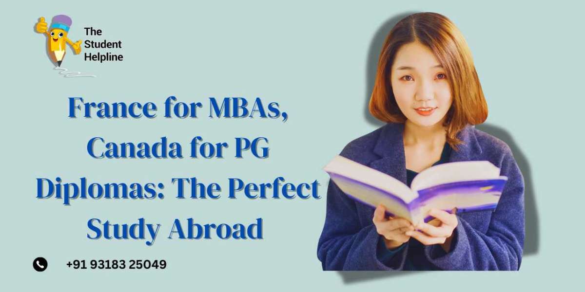 France for MBAs, Canada for PG Diplomas: The Perfect Study Abroad