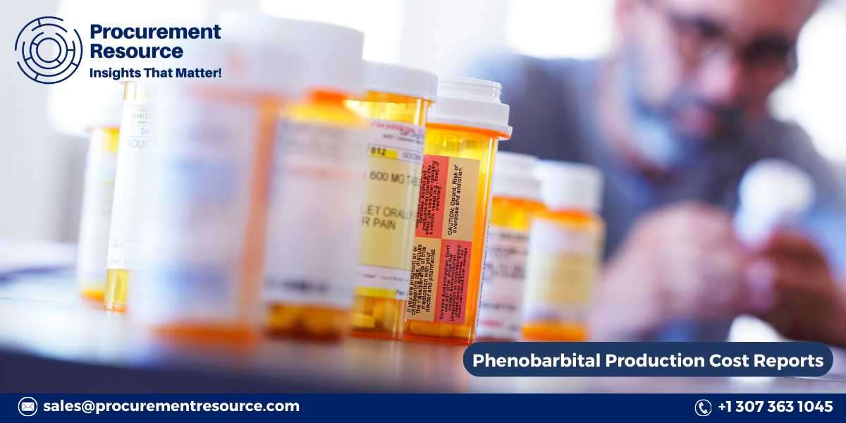 Extensive Phenobarbital Production Cost Report: Comprehensive Insights into Cost Model, Pre-Feasibility, and Industrial 