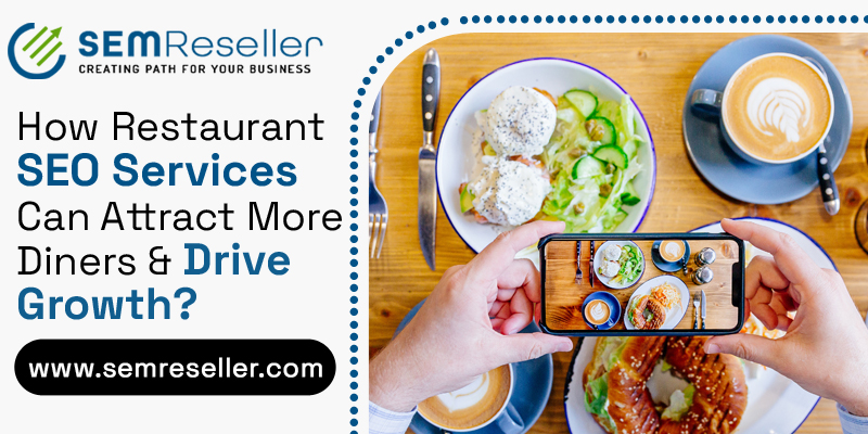 How Restaurant SEO Services Can Attract More Diners and Drive Growth - %How Restaurant SEO Services Can Attract More Diners and Drive Growth