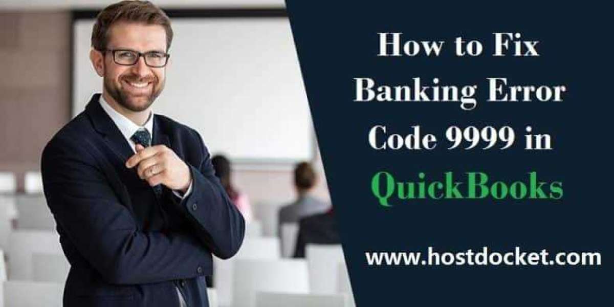 How to Resolve QuickBooks Banking Error 9999?