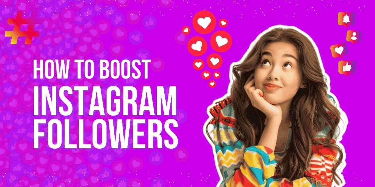 How to Boost Instagram Followers: A Comprehensive Guide