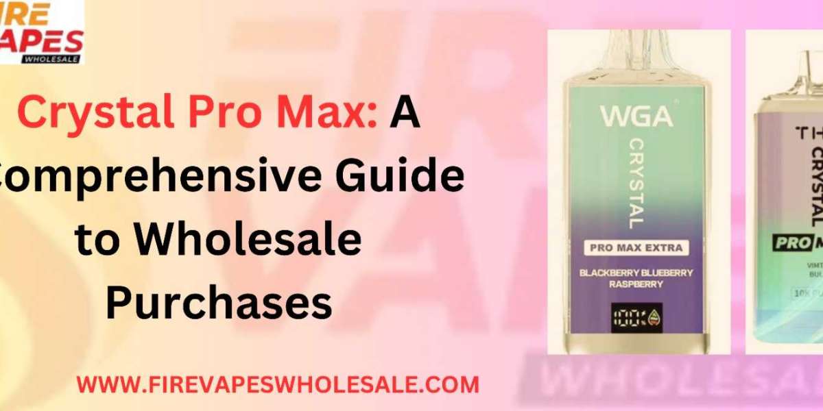 Crystal Pro Max: A Comprehensive Guide to Wholesale Purchases