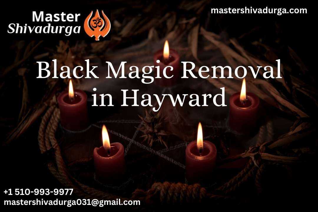 Black Magic Removal in Hayward