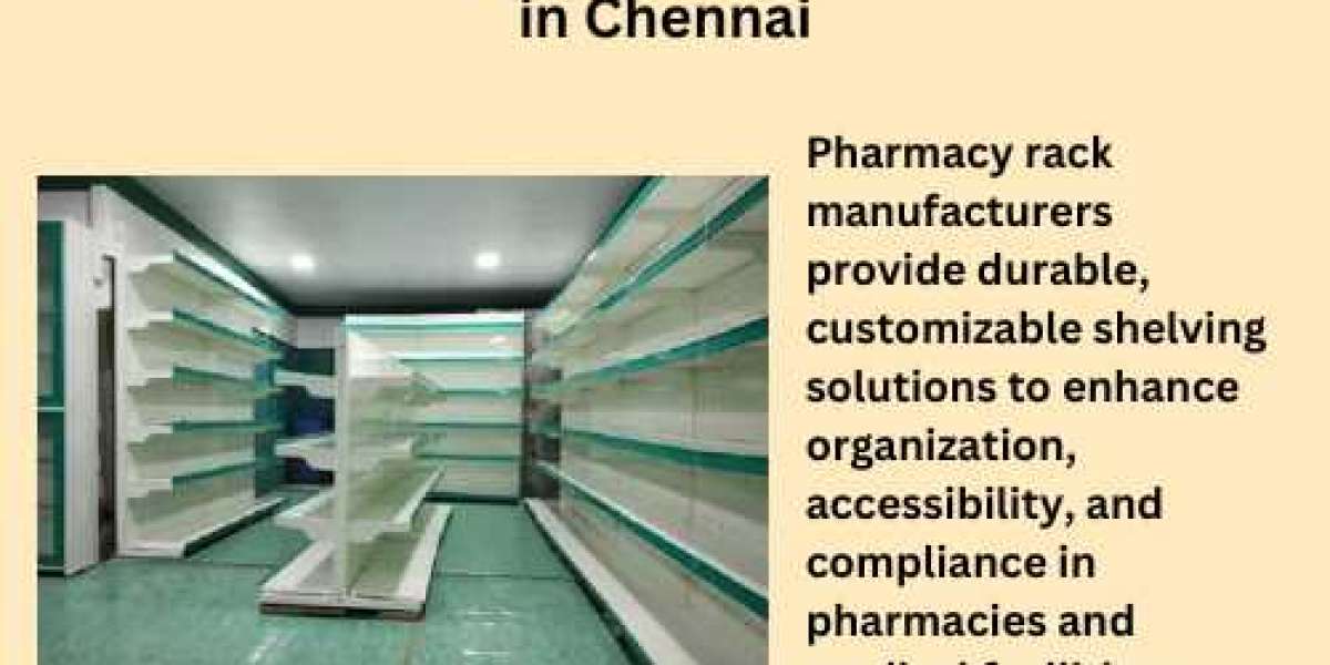 Pharmacy Rack Manufacturers in Chennai