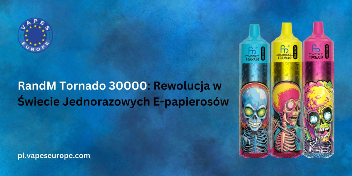 RandM Tornado 30000: Rewolucja w Świecie Jednorazowych E-papierosów