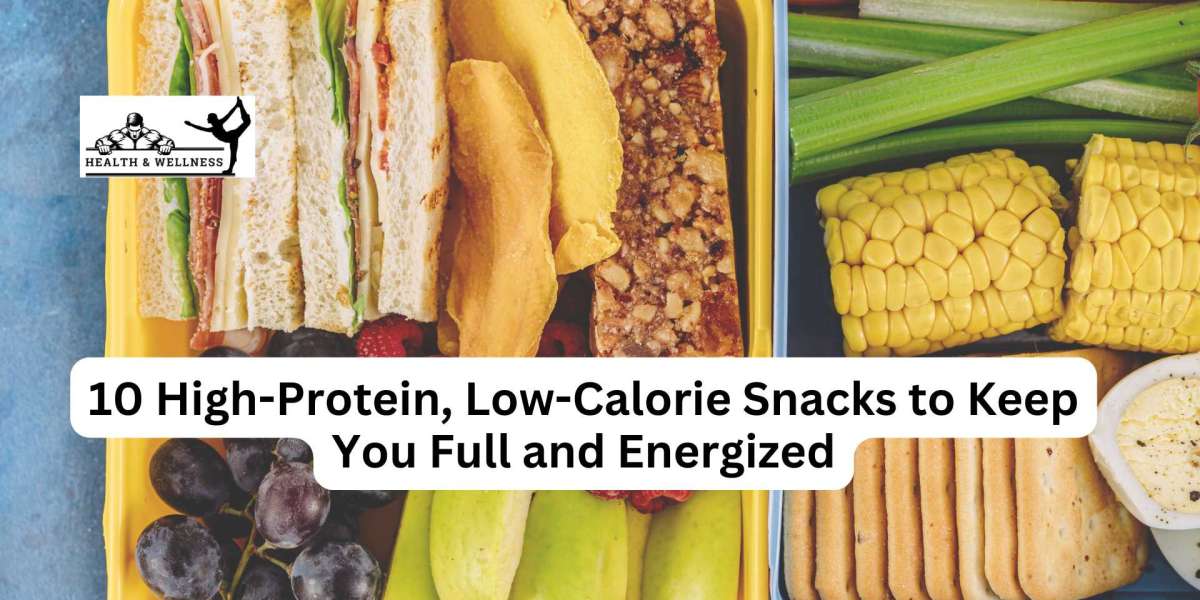 10 High-Protein, Low-Calorie Snacks to Keep You Full and Energized