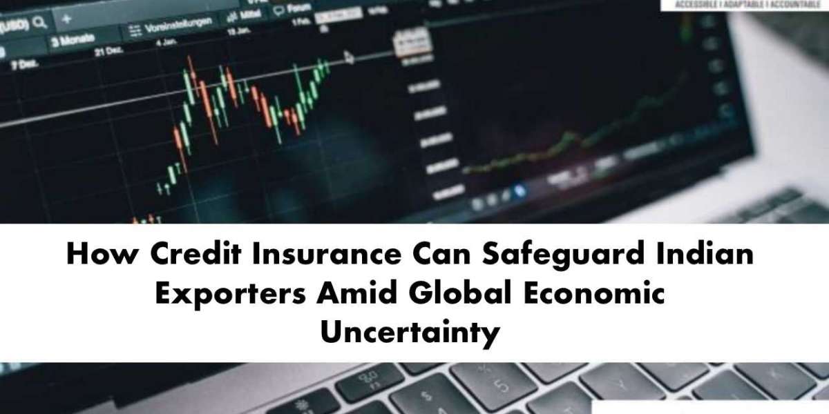 How Credit Insurance Can Safeguard Indian Exporters Amid Global Economic Uncertainty