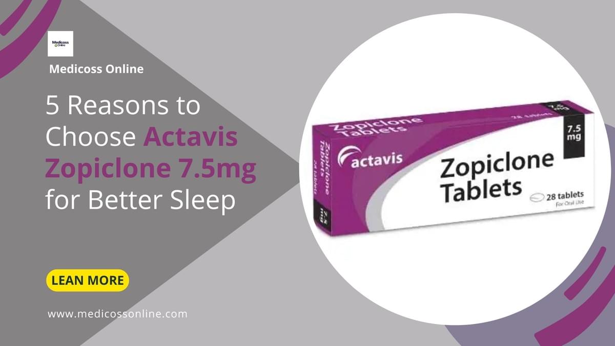 5 Reasons to Choose Actavis Zopiclone 7.5mg for Better ...