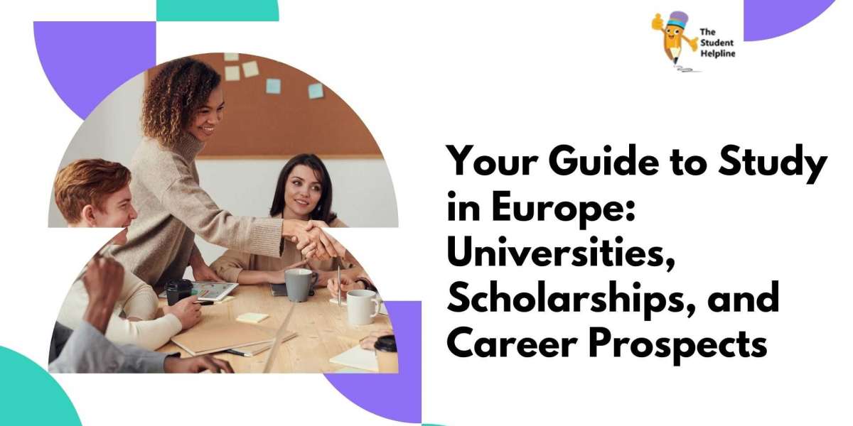 Your Guide to Study in Europe: Universities, Scholarships, and Career Prospects