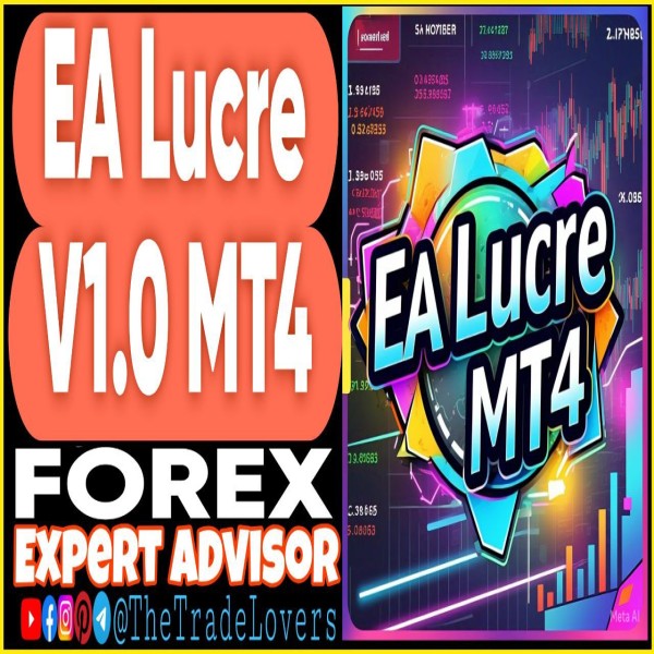 EA LUCRE v1.0 MT4 (Works on Build 1431+) | Forex Robot | MT4 Expert Advisor - The Trade Lovers