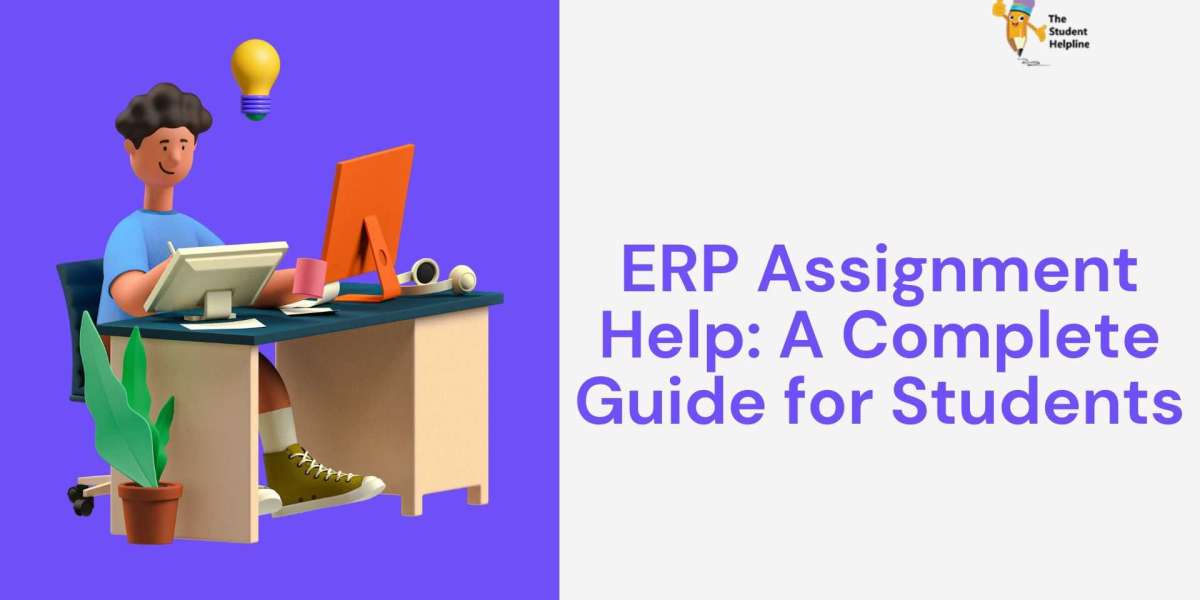 ERP Assignment Help: A Complete Guide for Students