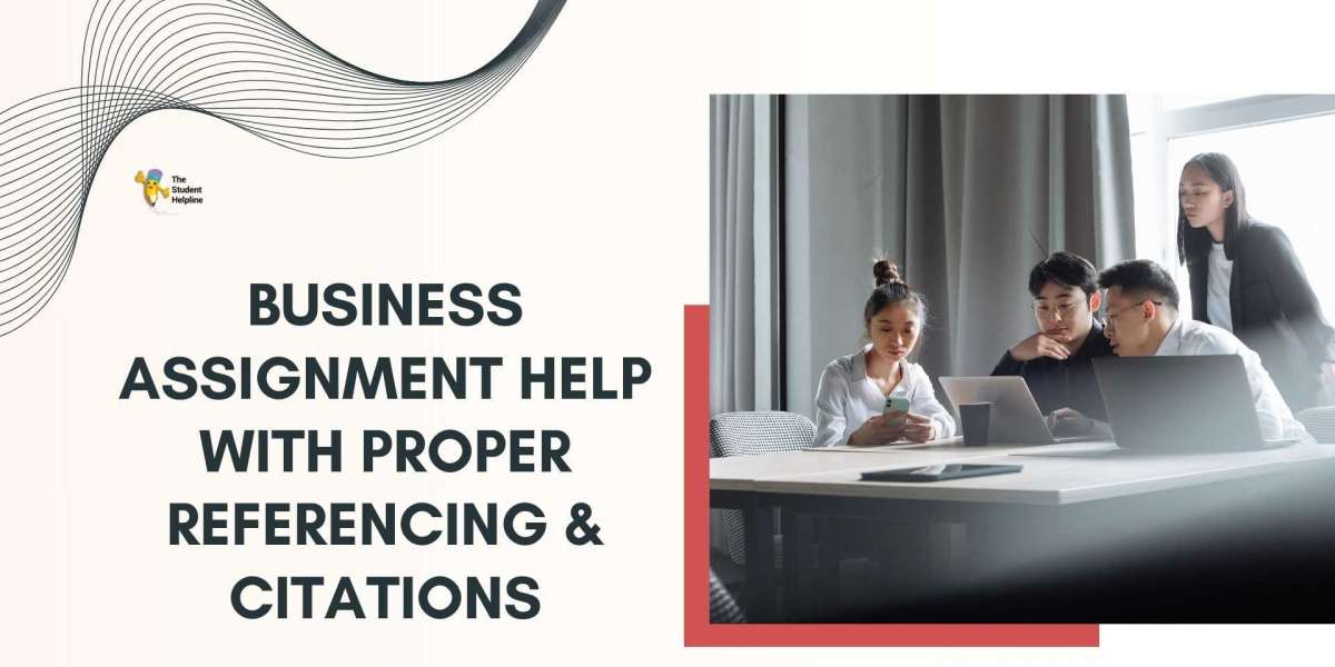 Business Assignment Help with Proper Referencing & Citations