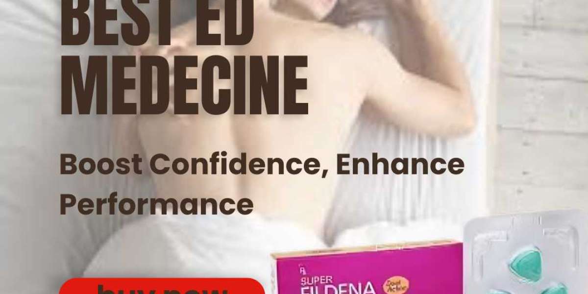 Super Fildena – Enhance Your Stamina & Confidence in One Tablet