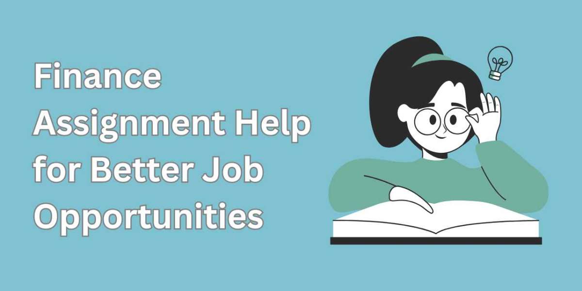 Finance Assignment Help for Better Job Opportunities