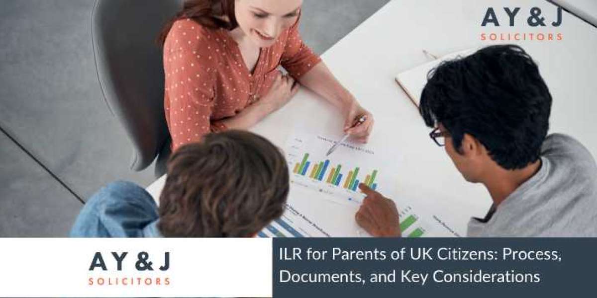 ILR for Parents of UK Citizens: Process, Documents, and Key Considerations