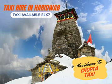 Haridwar To Chopta Taxi Starting Fare @ 9/KM